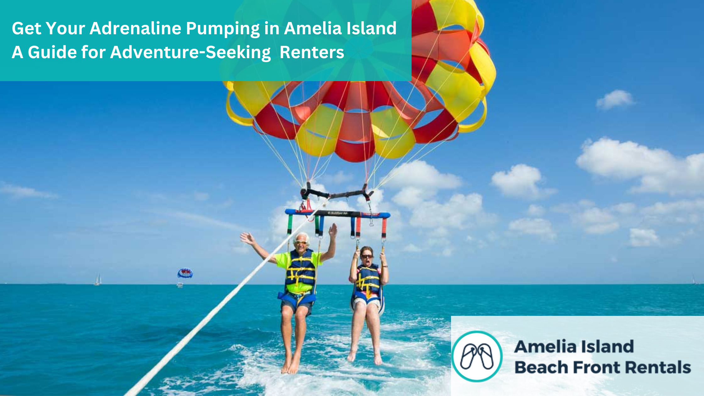 Get Your Adrenaline Pumping in Amelia Island A Guide for Adventure Seeking Renters 1 - Get Your Adrenaline Pumping in Amelia Island: A Guide for Adventure-Seeking Renters